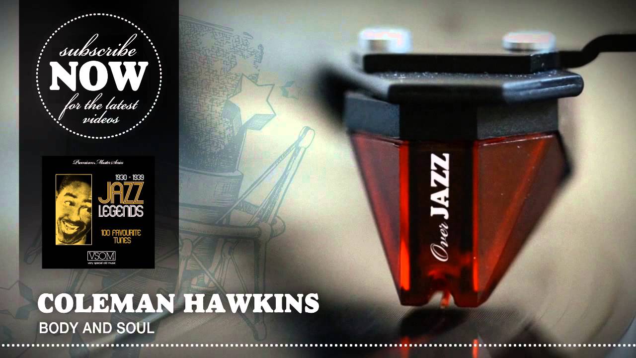 Coleman Hawkins - Body and Soul (1939)