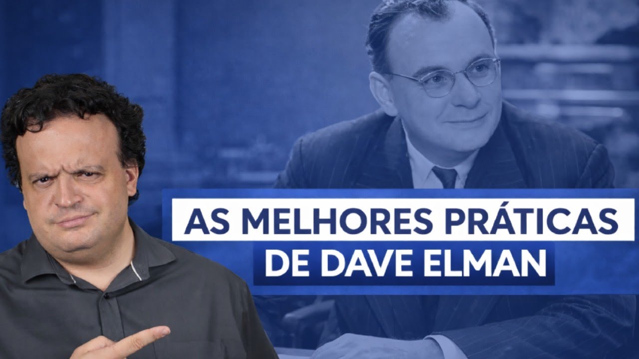 AS MELHORES PRÁTICAS DE DAVE ELMAN