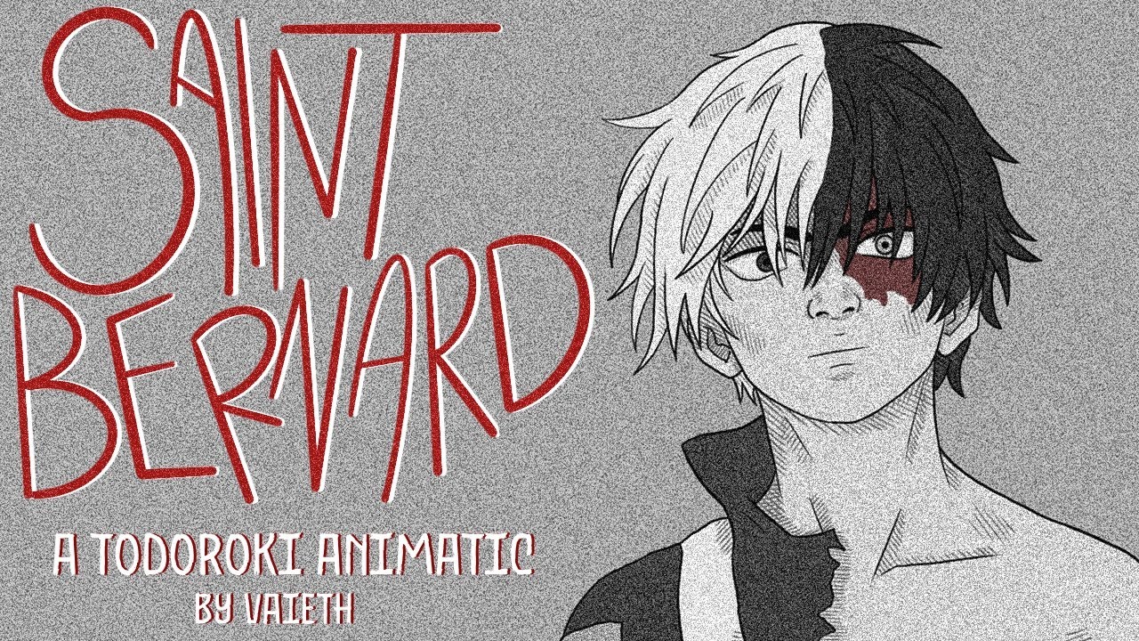 Todoroki - Saint Bernard I MHA/BNHA Animatic