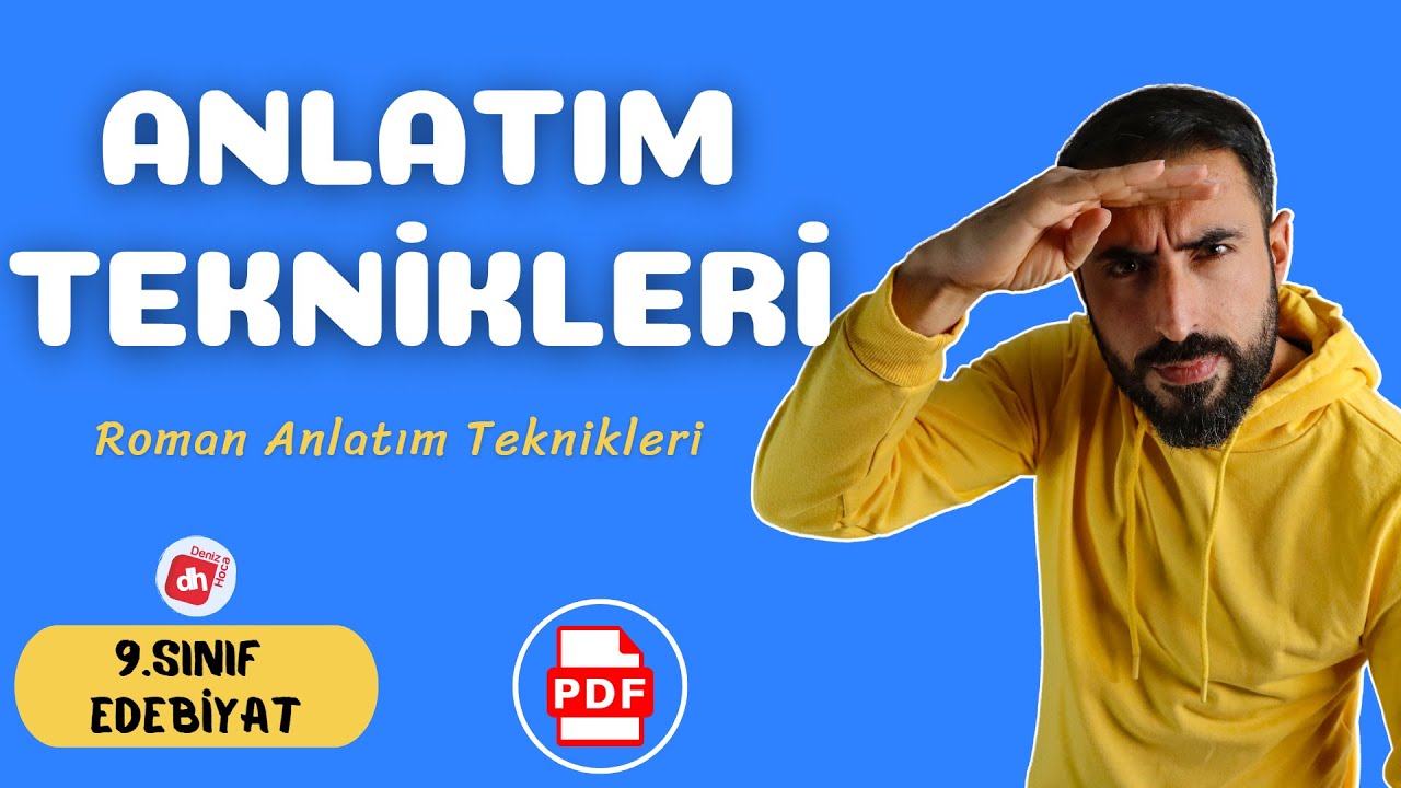 Romanda Anlatım Teknikleri📌/ 9.Sınıf Edebiyat Roman Ünitesi / Deniz Hoca + PDF 📘📕
