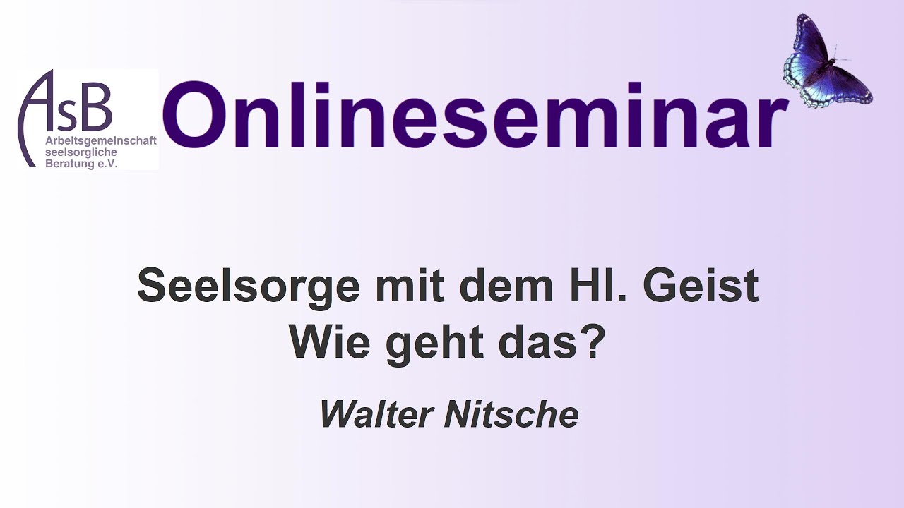 Seelsorge mit dem Hl. Geist – Wie geht das? | Walter Nitsche
