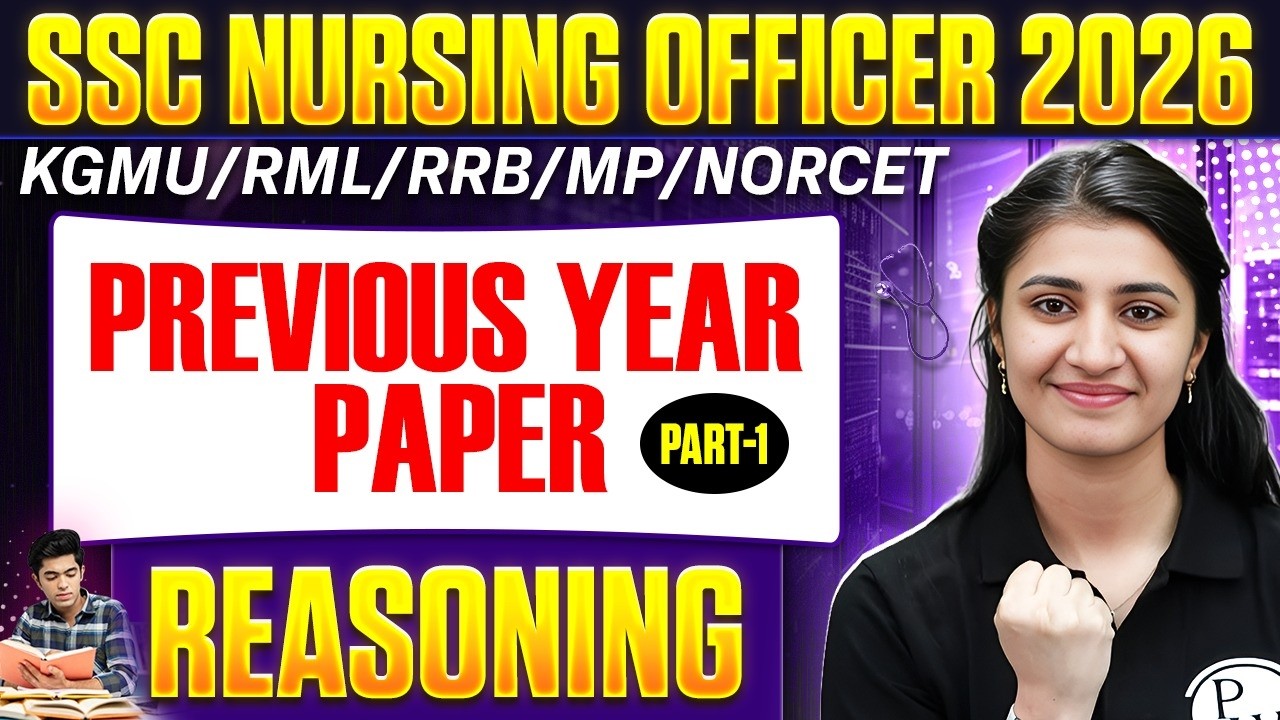 SSC Nursing Officer 2026 | Previous Year Paper Reasoning 🔥 KGMU/RML/RRB/NORCET | Part 1