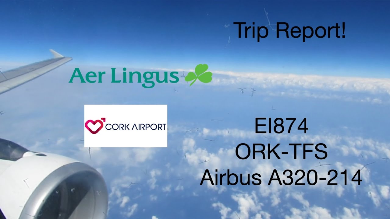 Trip Report! Aer Lingus A320 EI874 Cork-Tenerife South