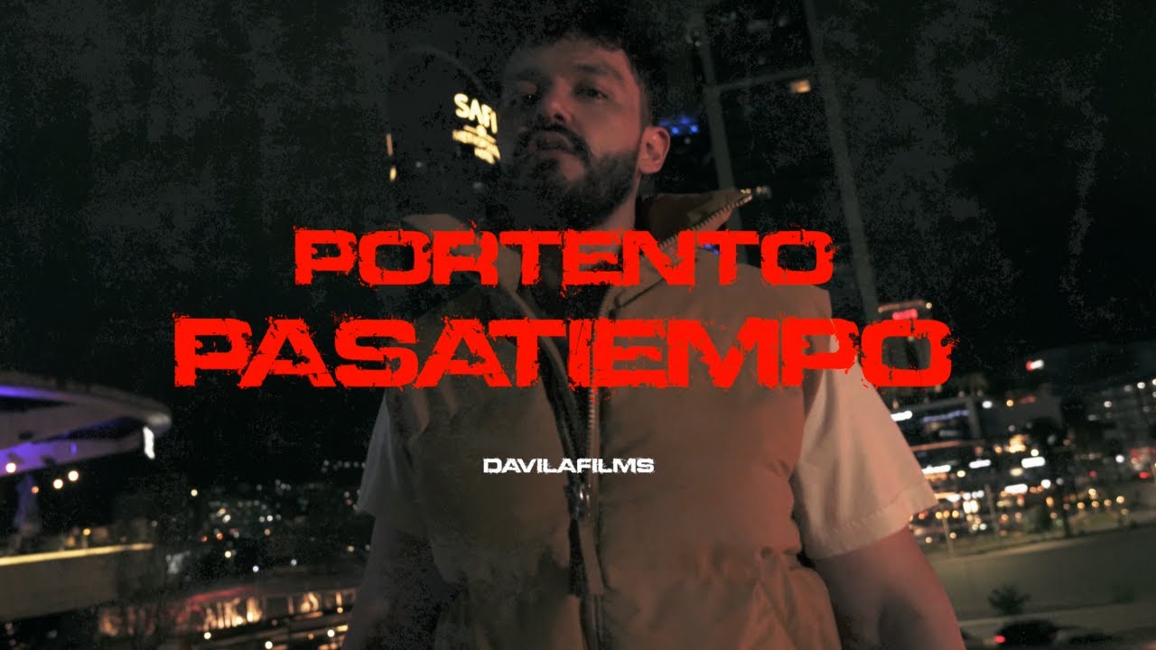 Portento - PASATIEMPO (Video Oficial)