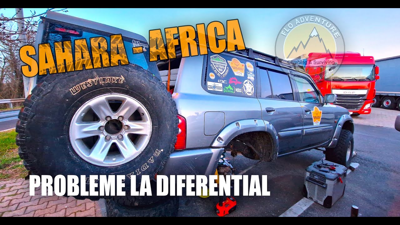 EP. 1- Overlanding - Sahara - Zapada, probleme la diferential, multa distractie - Flo Adventure