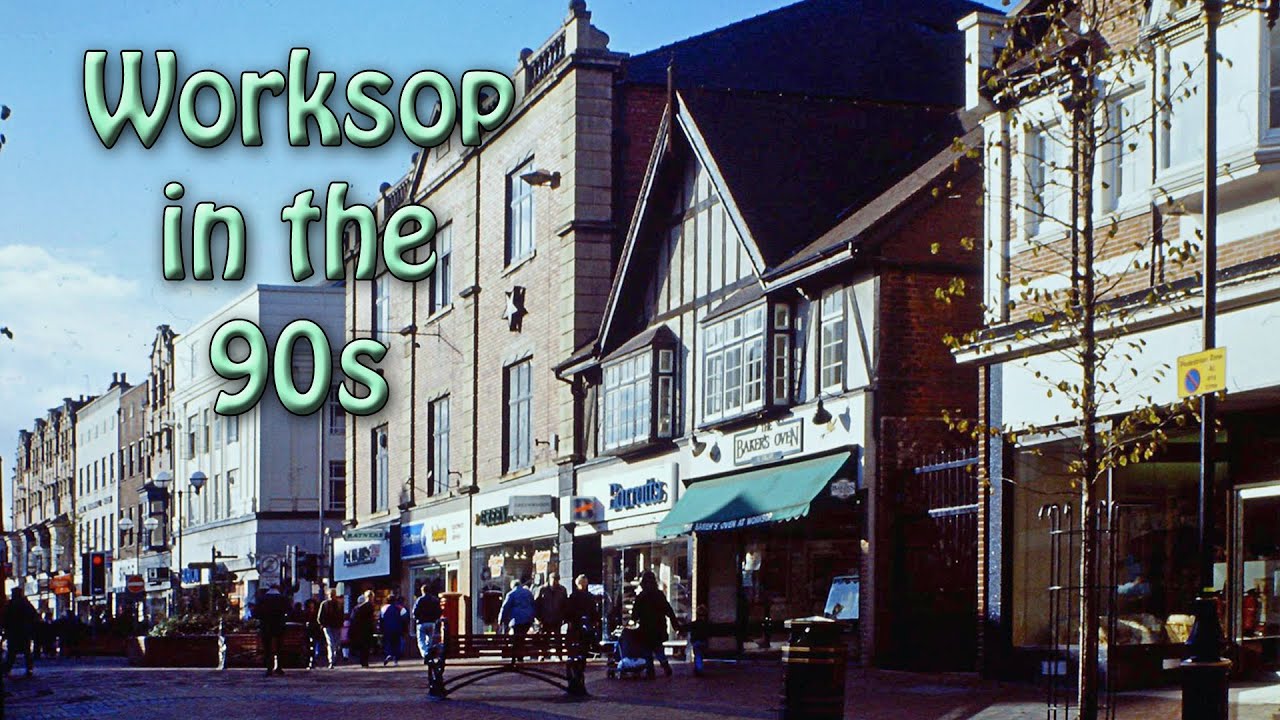 Worksop in the 90s