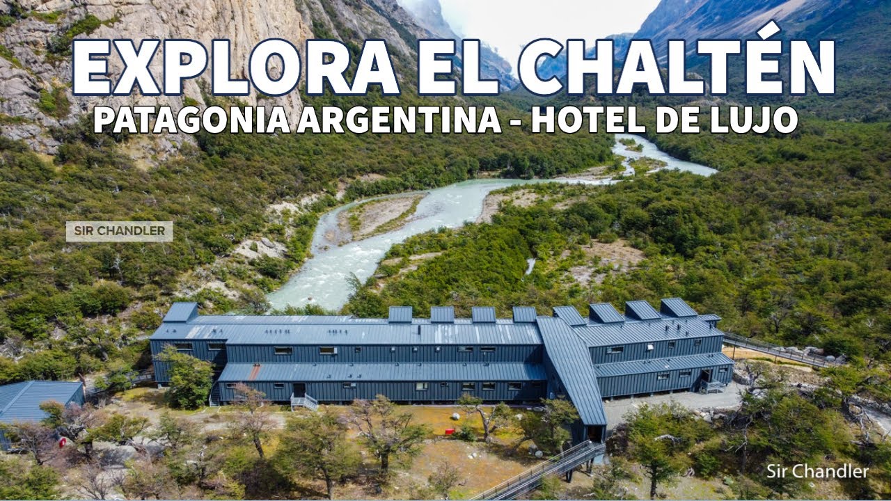 Hotel Explora - El Chaltén - Patagonia 🇦🇷