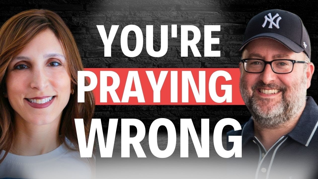 Why Your Prayers NEVER Work