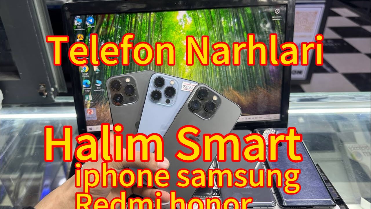 Telefon Narhlari Halim Smart Do’konimizda hamyonbob narhlarda harid qlilar videoni yaqinlarga yubori