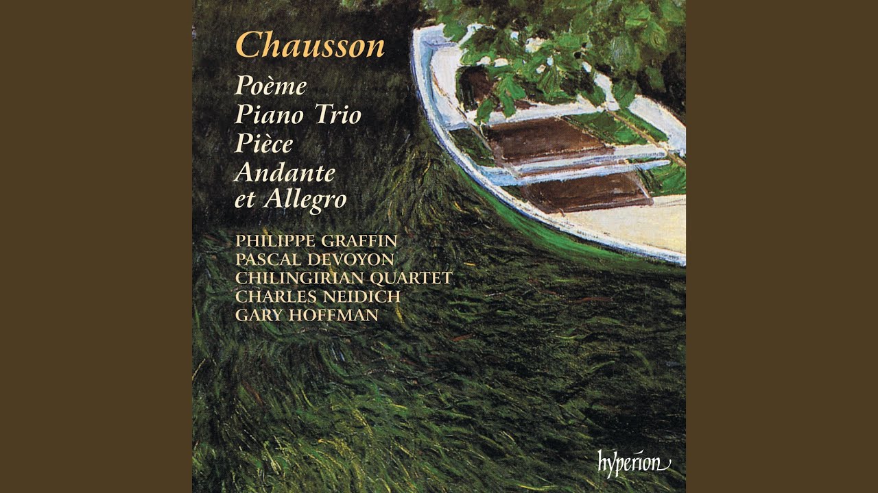 Chausson: Poème, Op. 25 (Version for Violin, String Quartet & Piano)