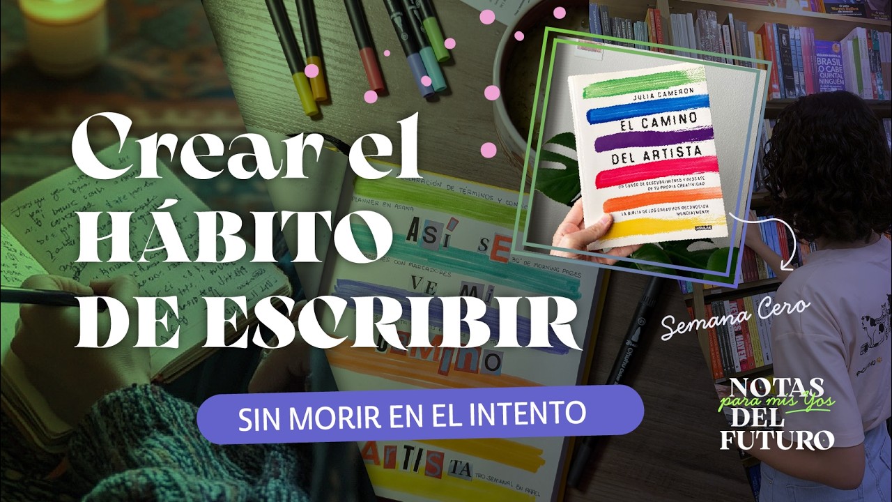 Planificá para cumplirte [El Camino del Artista: Semana Cero • Escritura Expresiva] ✍️ VOLUMEN 1