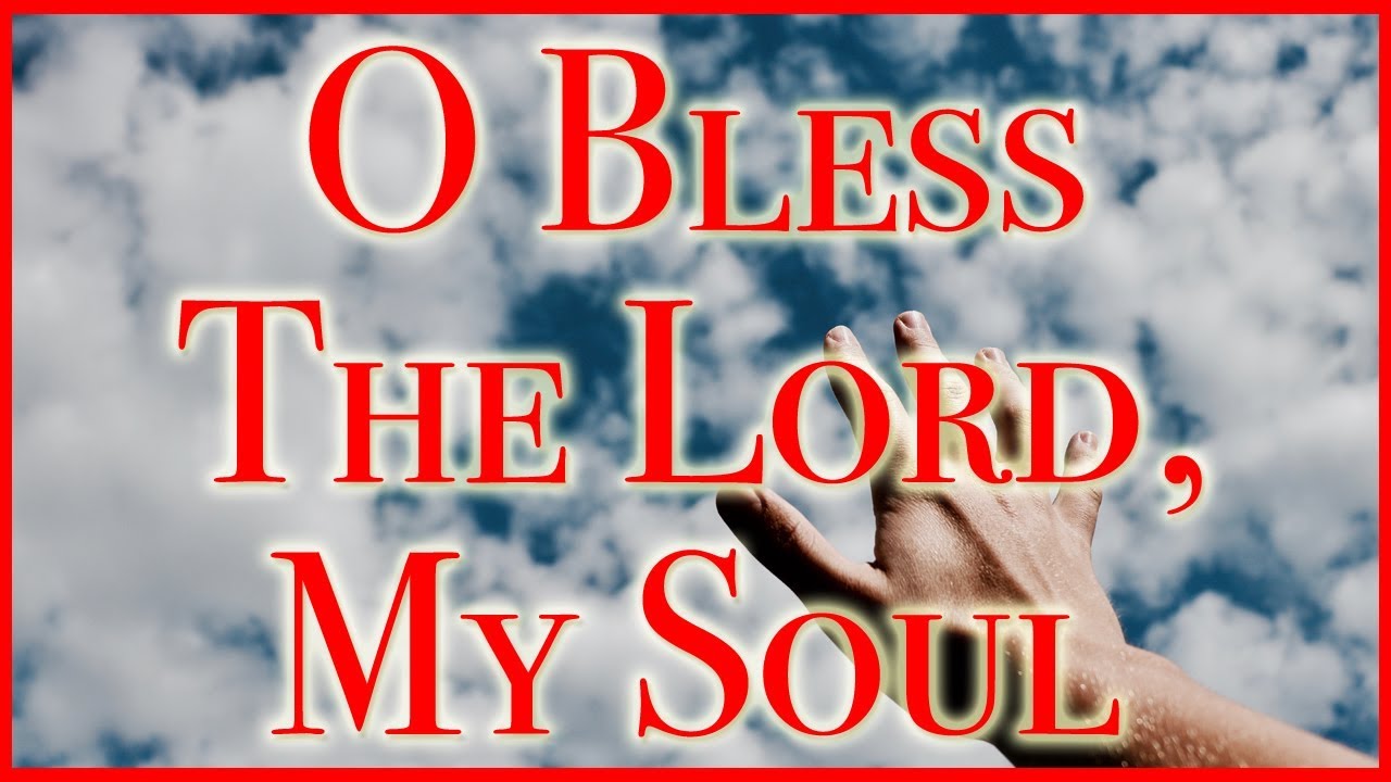 O Bless The Lord, My Soul - St. Thomas (Williams)