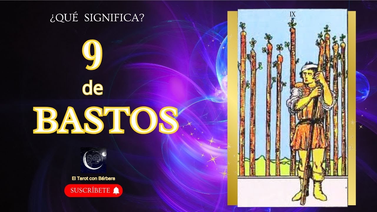 🔥🛡️¿Qué SIGNIFICA el 9 de BASTOS en el TAROT? #tarot #9debastos #significado #palodebastos #cartas