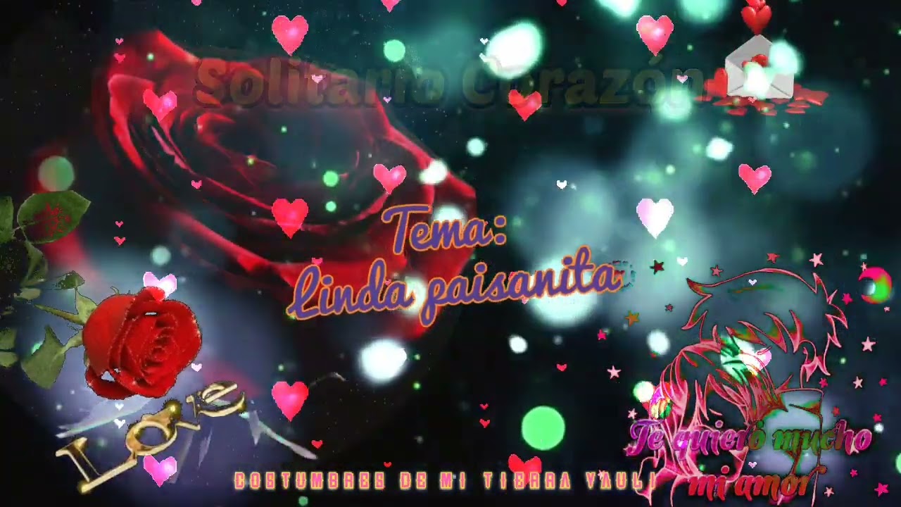 Solitario Corazón ▶️🎶 Linda paisanita 🎵🎶✅️