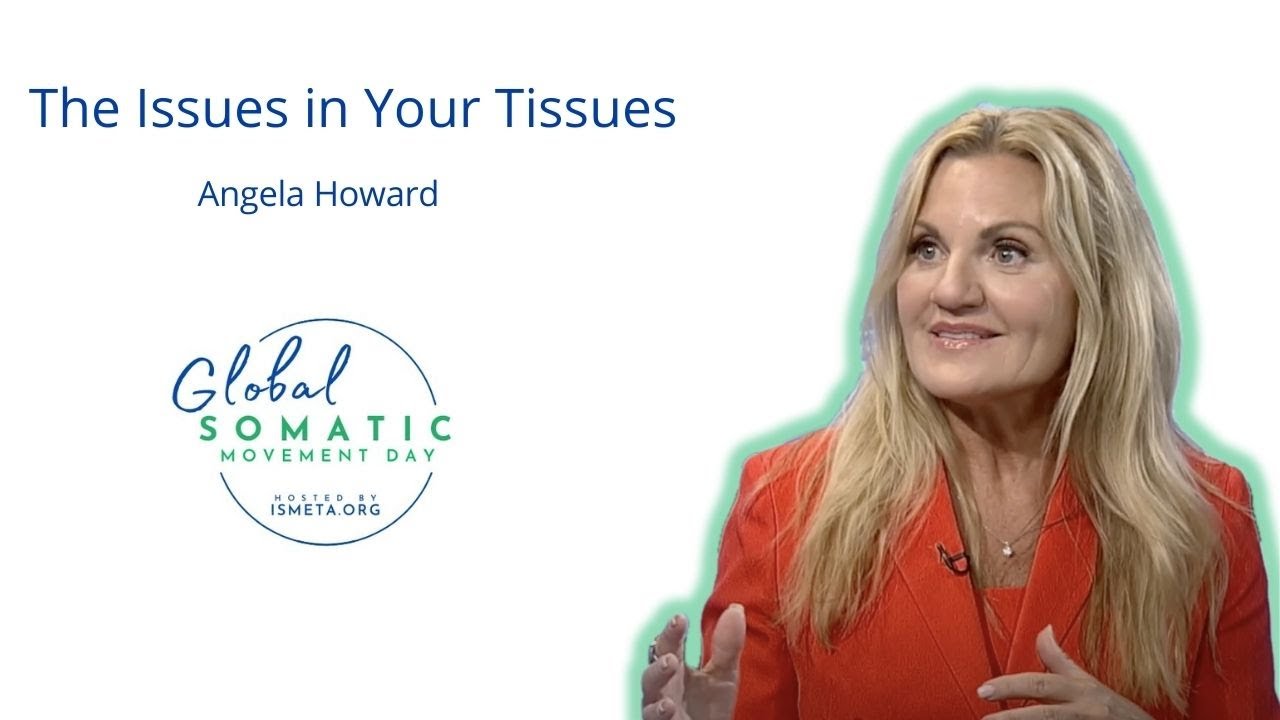 The Issues in Your Tissues - Angela Howard