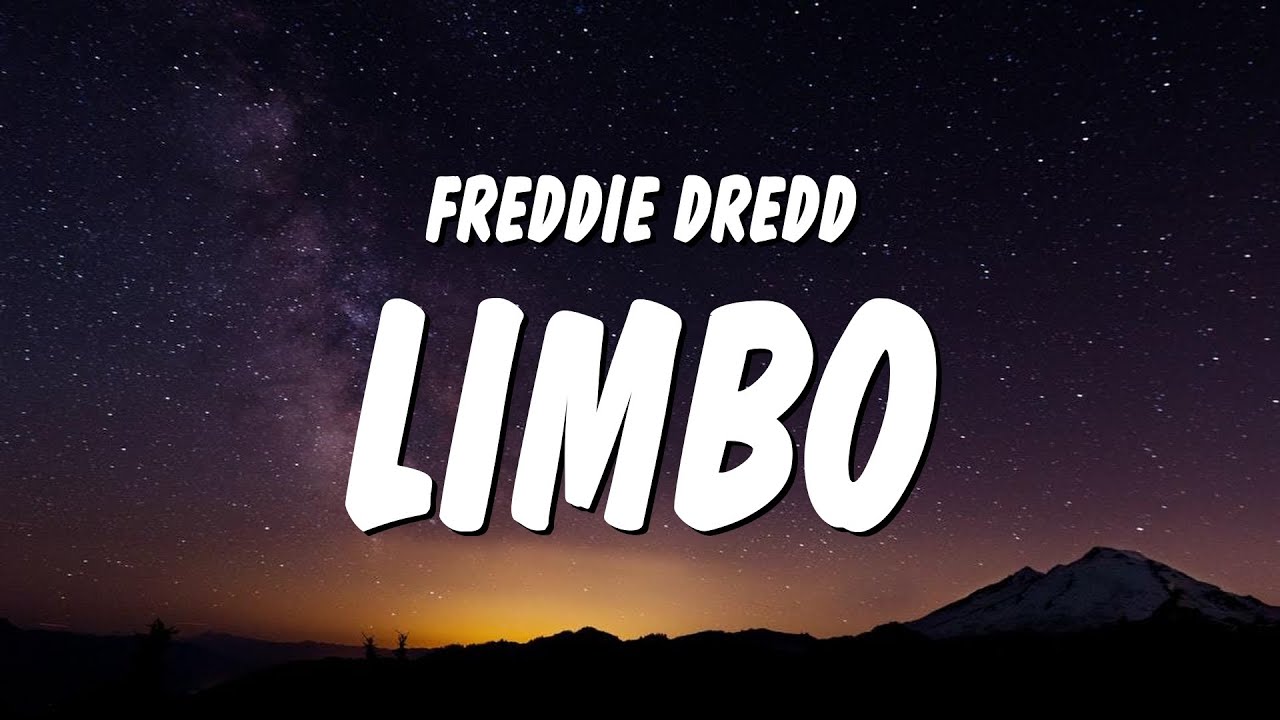 Freddie Dredd - Limbo (Lyrics) | now whats the word captain, I think I caught you lackin