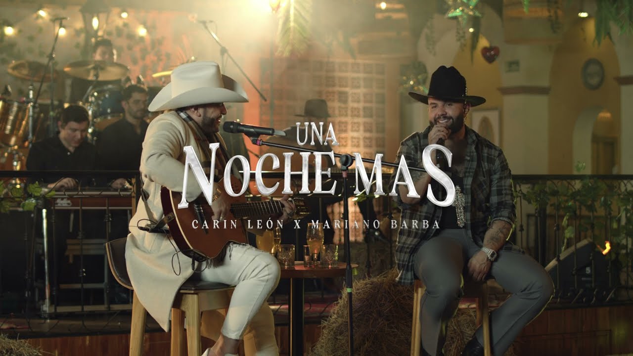 Una Noche Más Contigo - Mariano Barba, Carin Leon