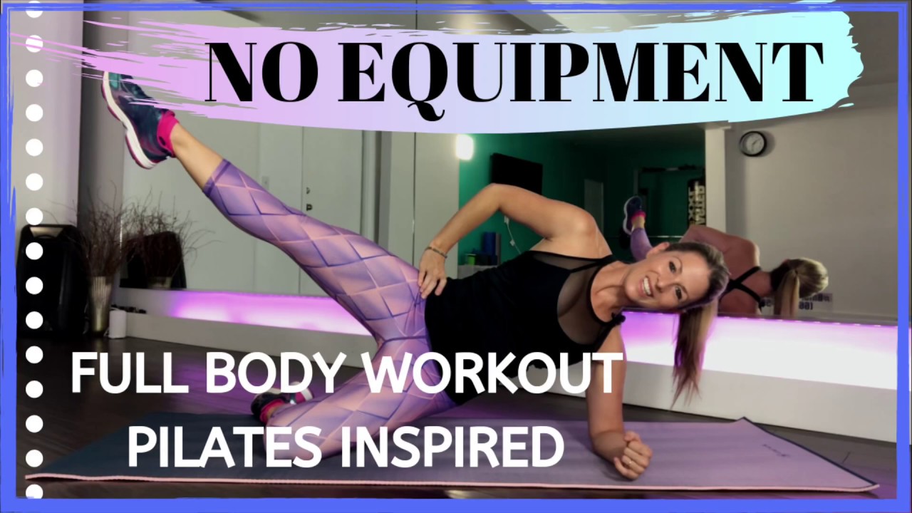 Full Body Workout | No Equipment | Pilates Inspired