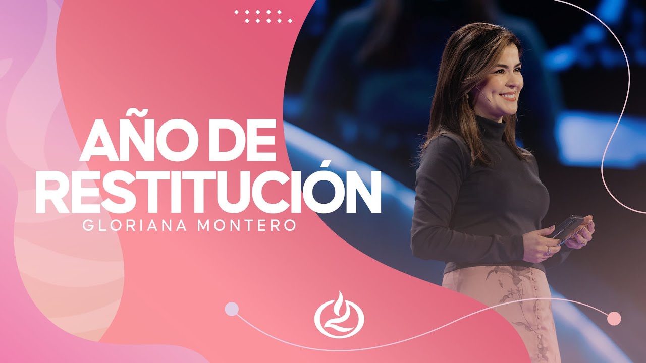 Reflexiones de Gloriana Montero en @IglesiaLakewood | A&ntilde;o de restituci&oacute;n | Pr&eacute;dicas de Lakewood