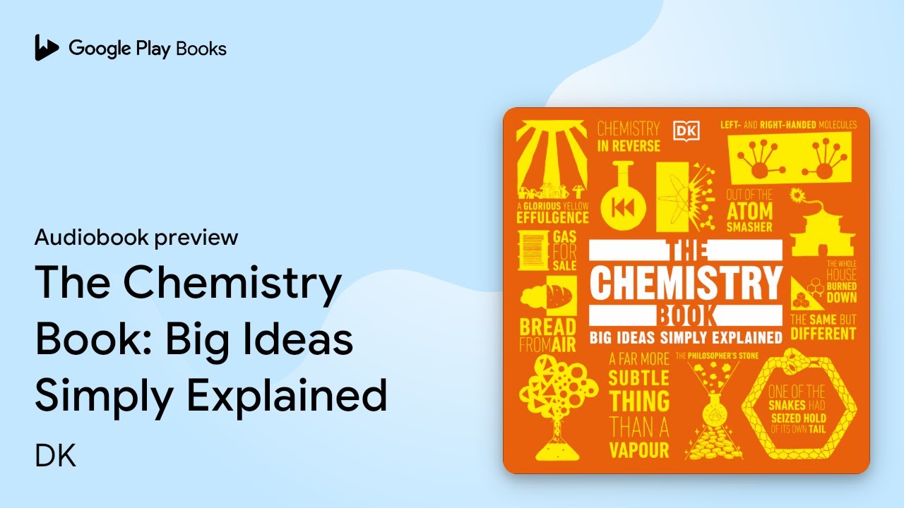 The Chemistry Book: Big Ideas Simply Explained by DK &middot; Audiobook preview