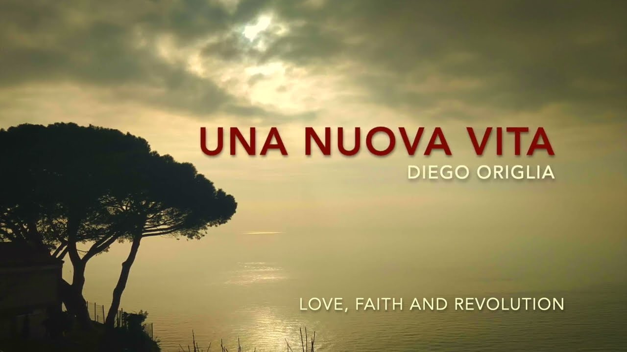 UNA NUOVA VITA - Diego Origlia w/ lyrics