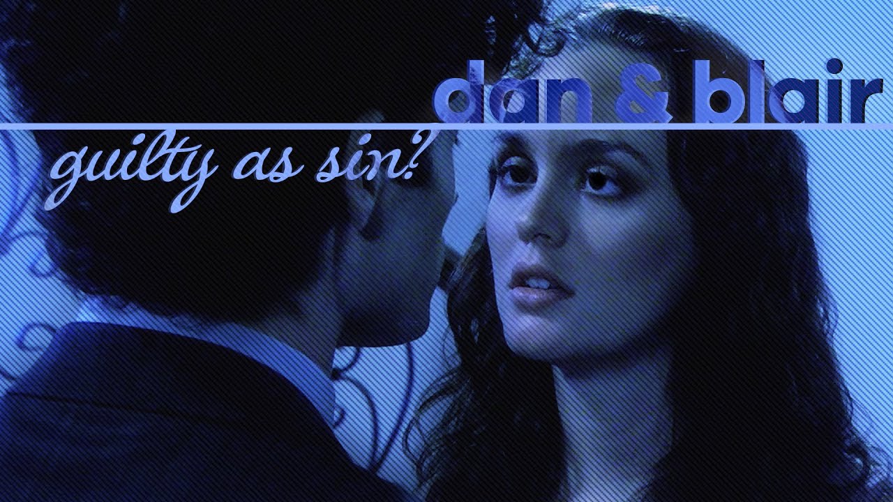 dan & blair · guilty as sin?