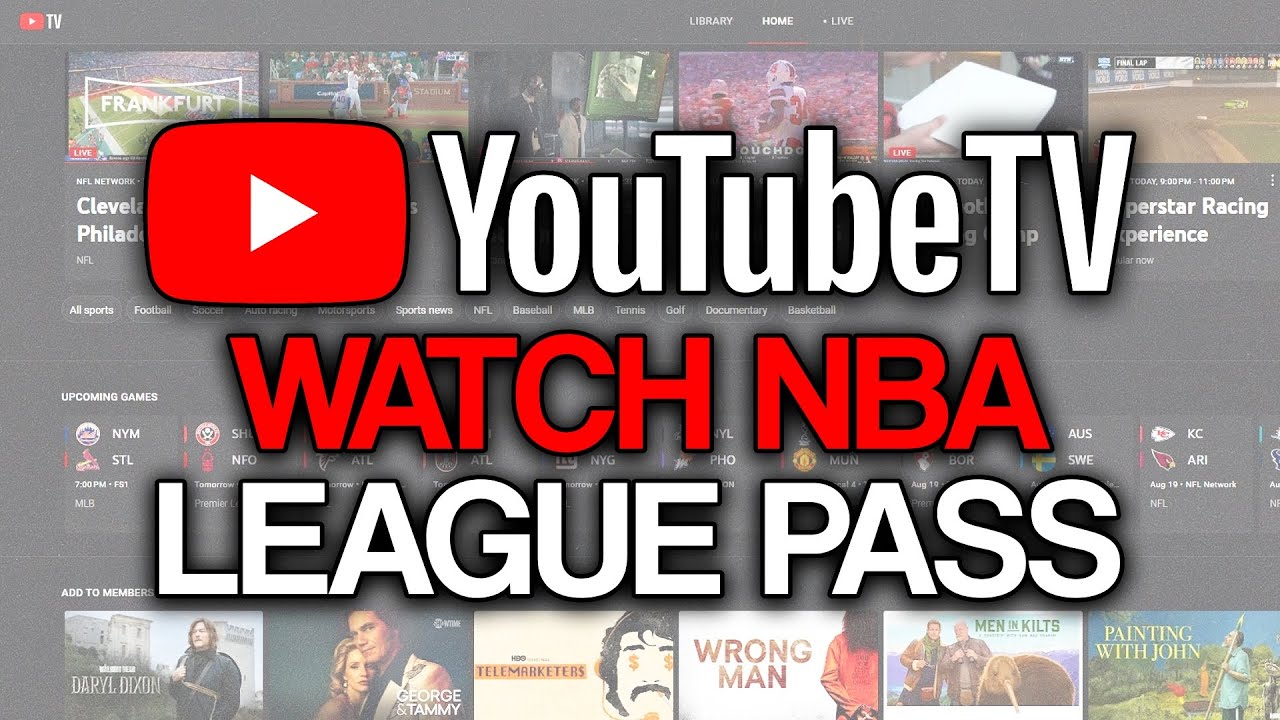 How to Get NBA League Pass on YouTube TV (2025) - Full Guide