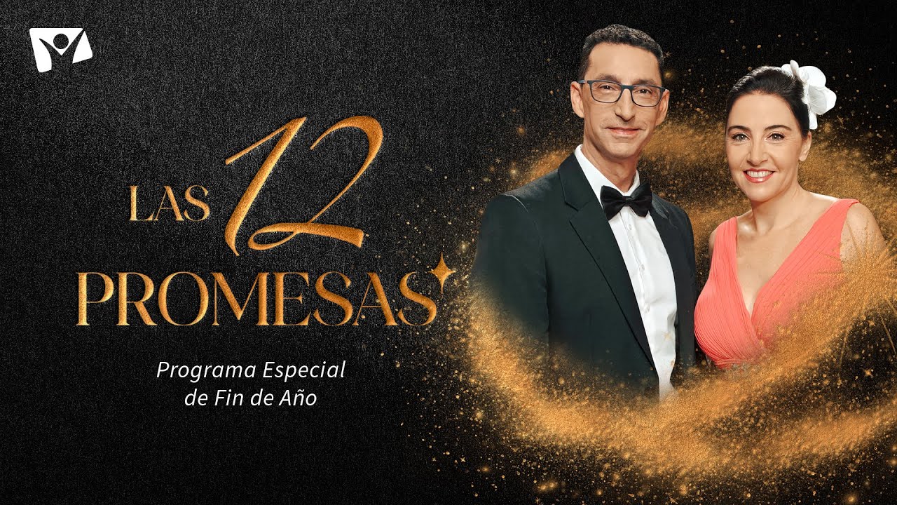 LAS 12 PROMESAS ✨ - Programa especial de Fin de Año