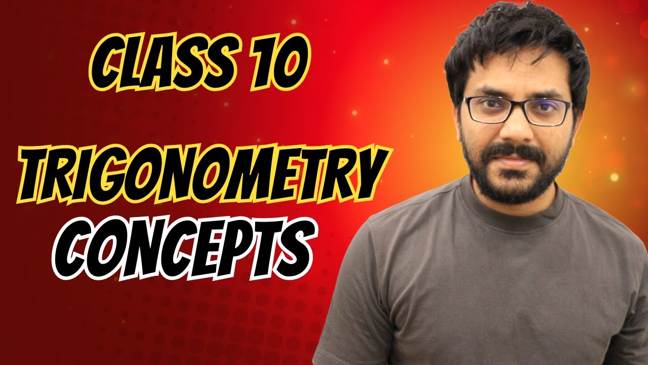 Class 10 Maths | Chapter 8 Trigonometry Concepts| Trigonometric Ratios | Identities | Formulas