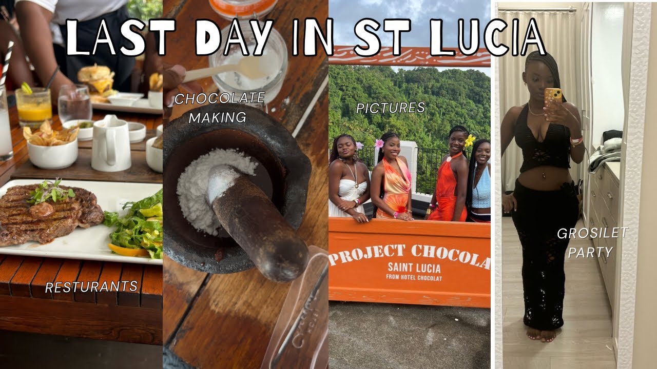 Vlog: Final Day in St Lucia ( Gros Islet Friday Night Party + Rabot restaurant + Chocolate Making) 