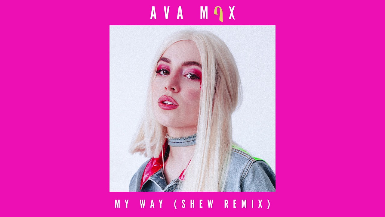 AVA MAX - My Way (Shew Remix) [Official Audio]