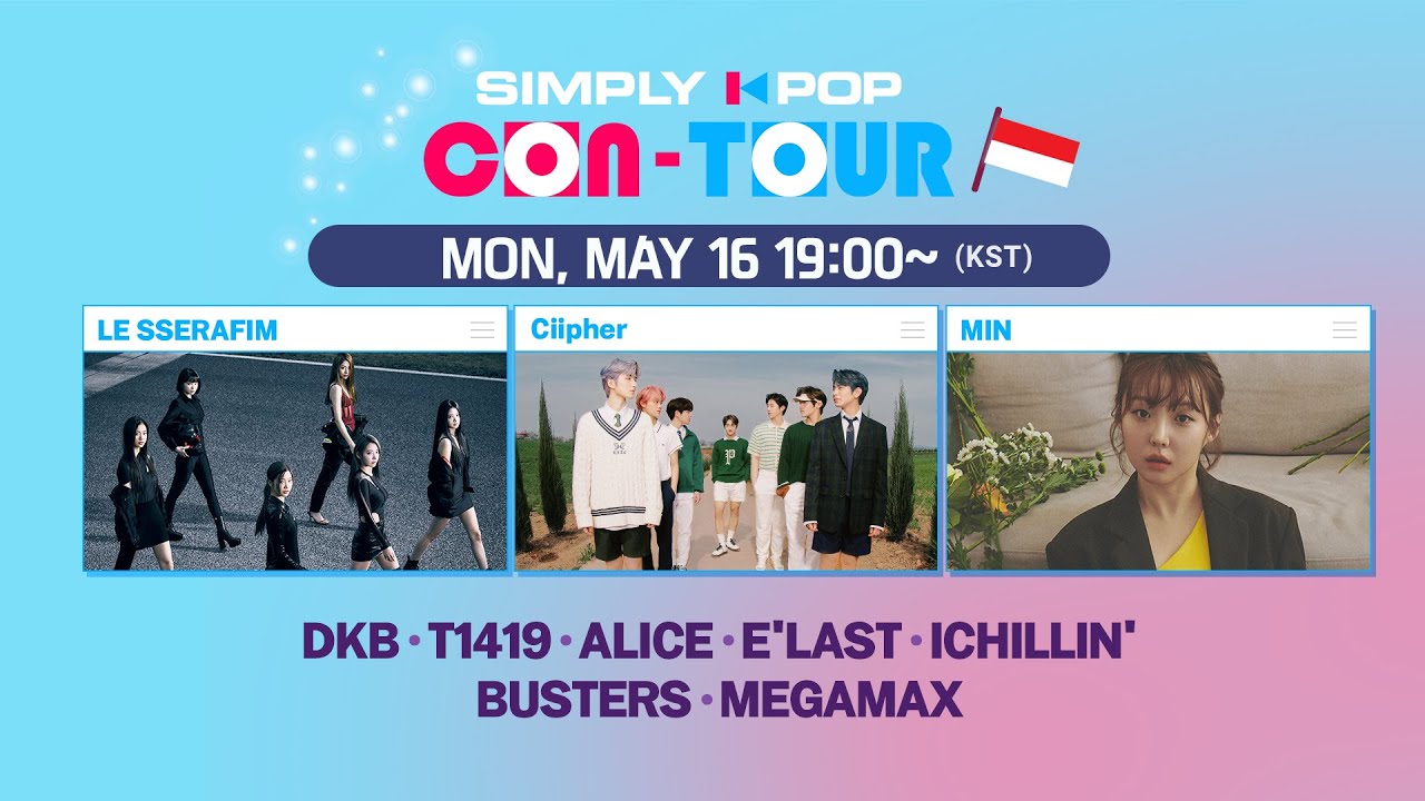 [LIVE] SIMPLY K-POP CON-TOUR (📍Indonesia) | DKB, T1419, Ciipher, LE SSERAFIM, MIN, ALICE