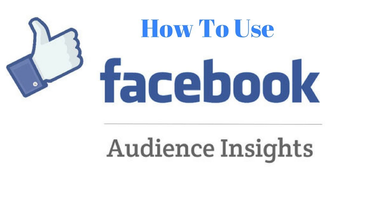 Facebook Ads | How To Use Audience Insights