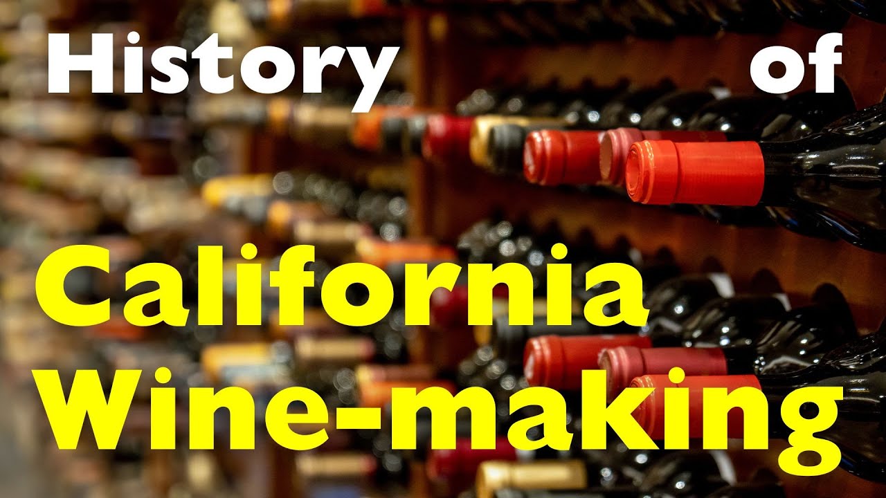 History of California Wine-making (1.1)
