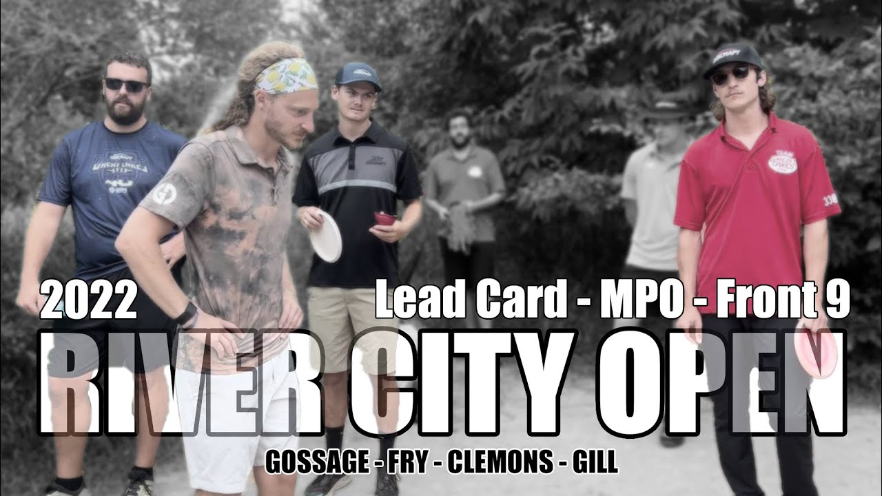 2022 River City Open - MPO Lead Card R3F9 - Gossage, Fry, Clemons, Gill