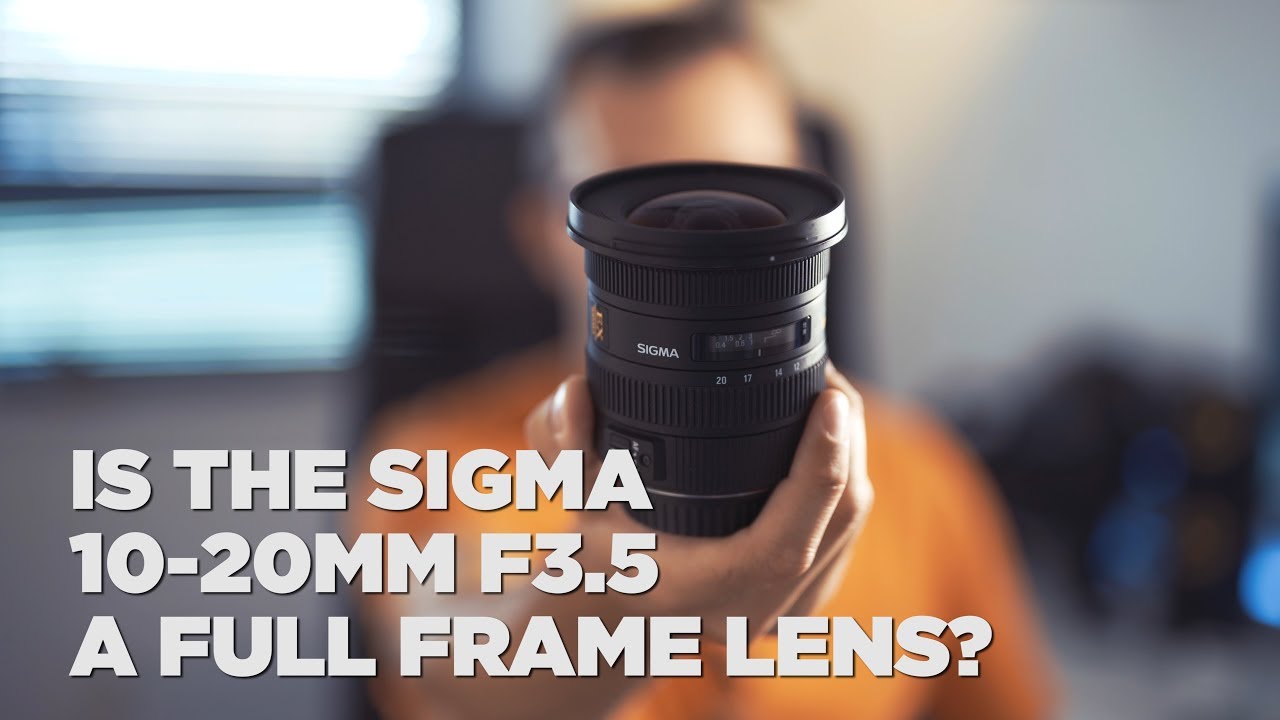 A FULL FRAME LENS?! The Sigma 10-20mm F3.5