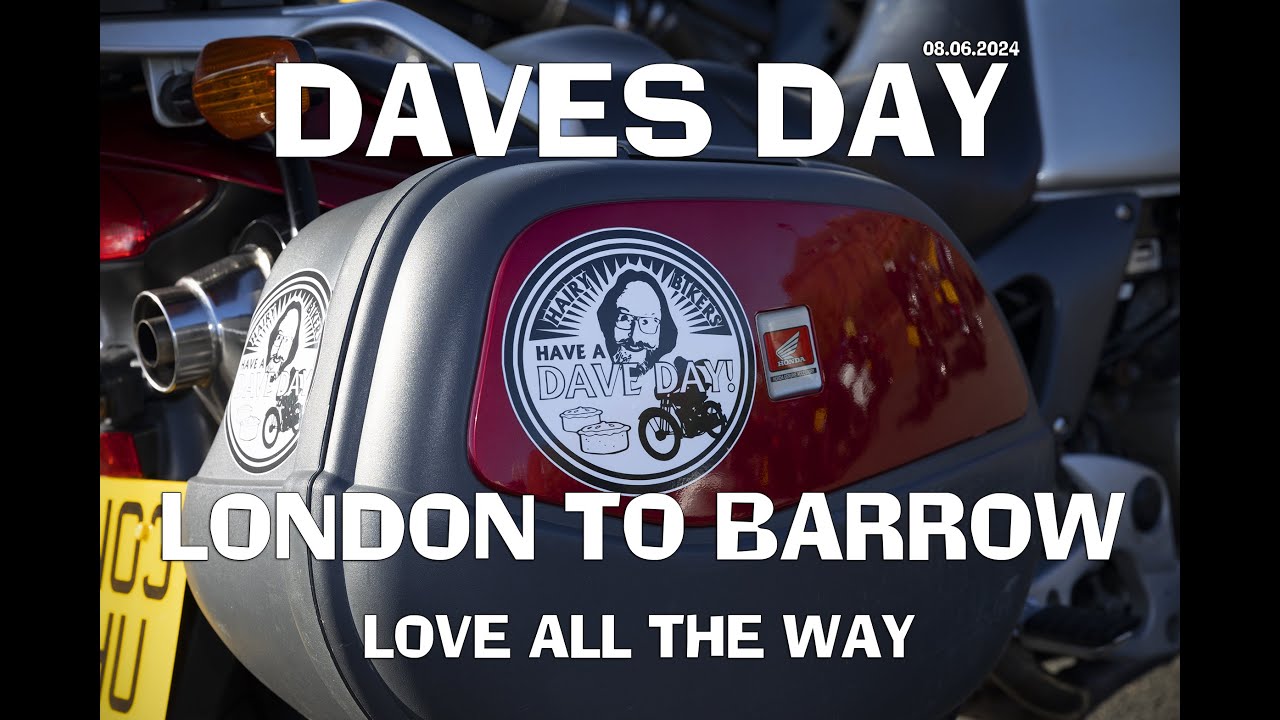 Daves Day  - London to Barrow -  Dave Myers RIP #hairybikers