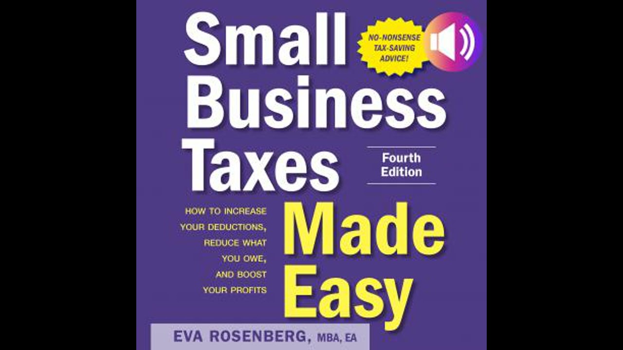 Small Business Taxes Made Easy, Fourth Edition - Eva Rosenberg