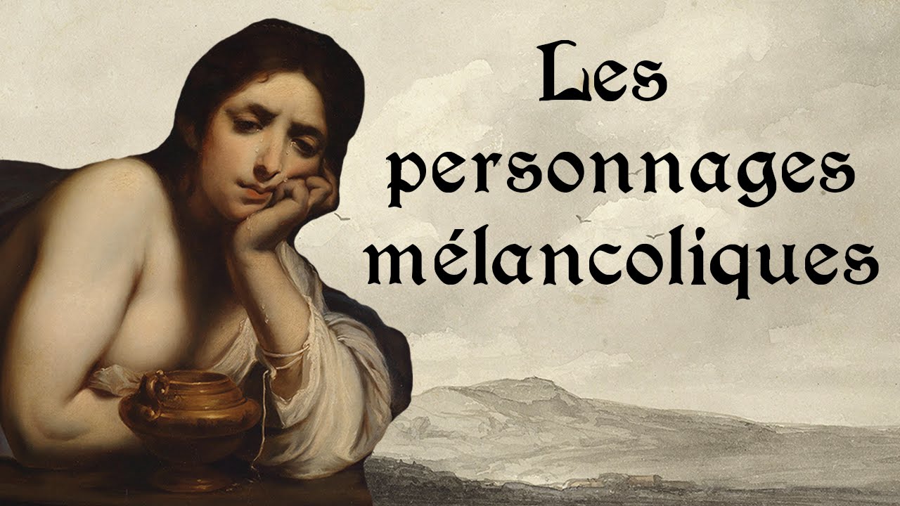 ICONOLOGIE : Les personnages mélancoliques