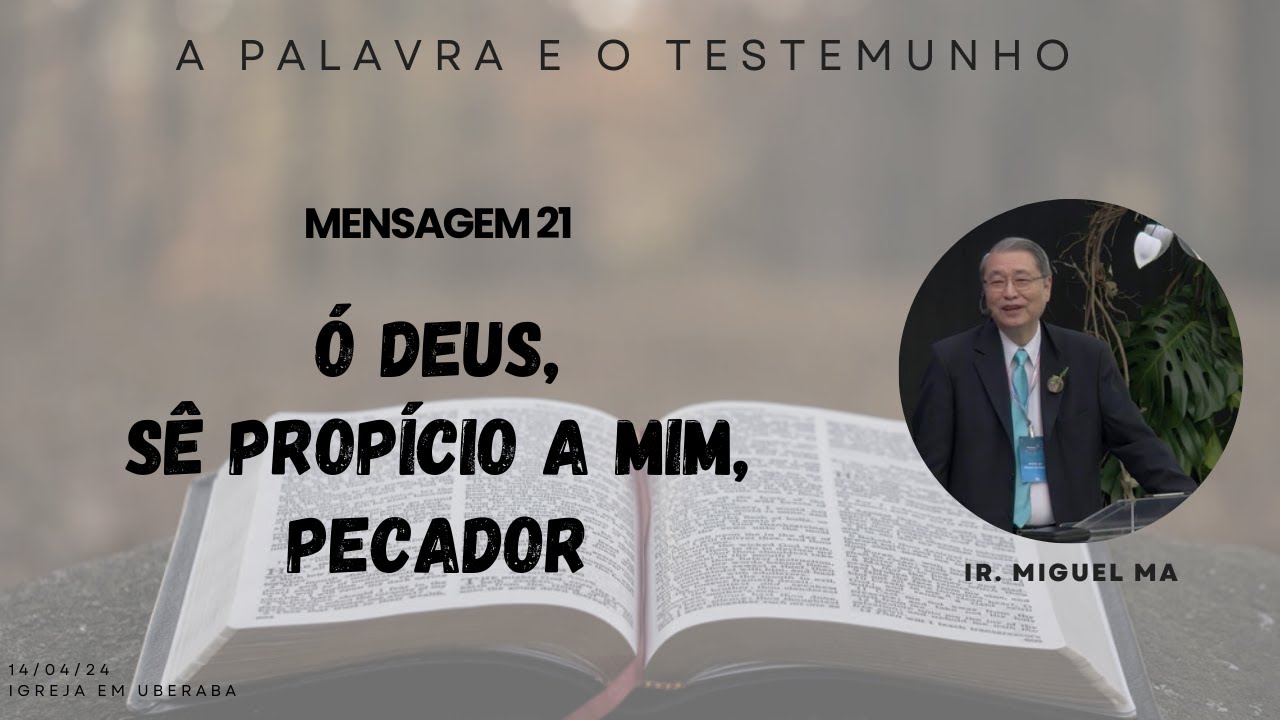 21. Ó Deus, sê propício a mim, pecador | Miguel Ma