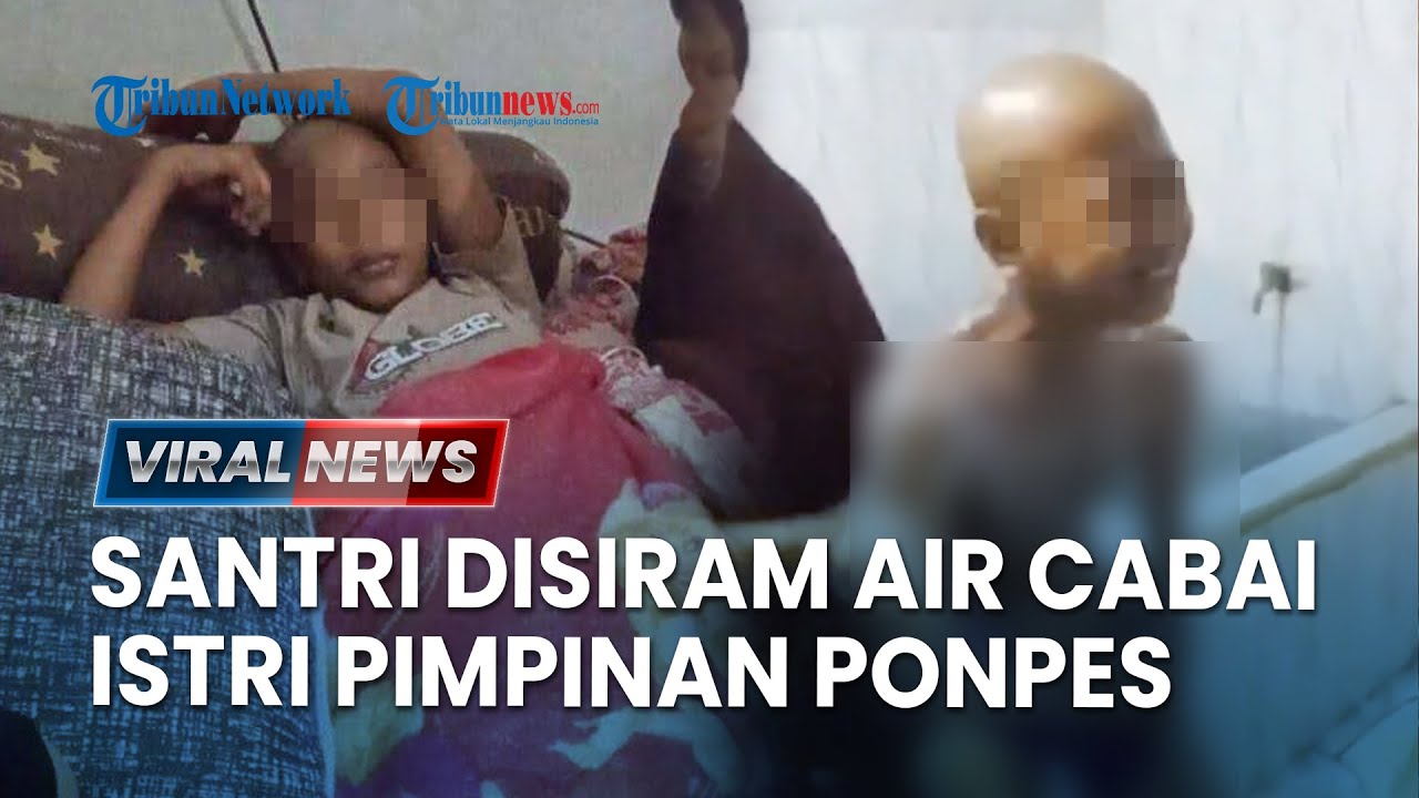 🔴 Detik-detik Santri di Aceh Disiram Air Cabai oleh Istri Pimpinan Ponpes, Korban Menangis Kepanasan