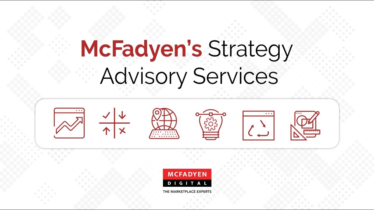 McFadyen Digital's Strategy Advisory Services