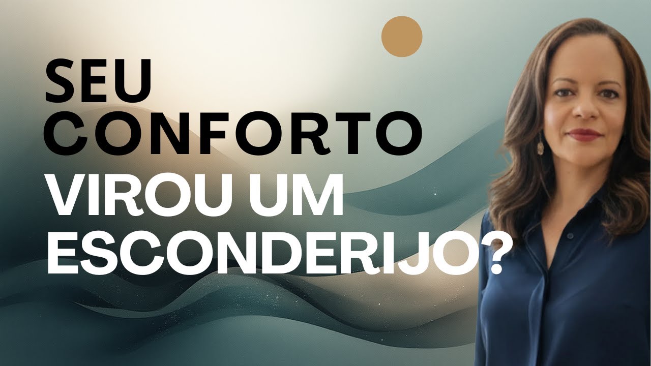 SEU CONFORTO VIROU UM ESCONDERIJO?