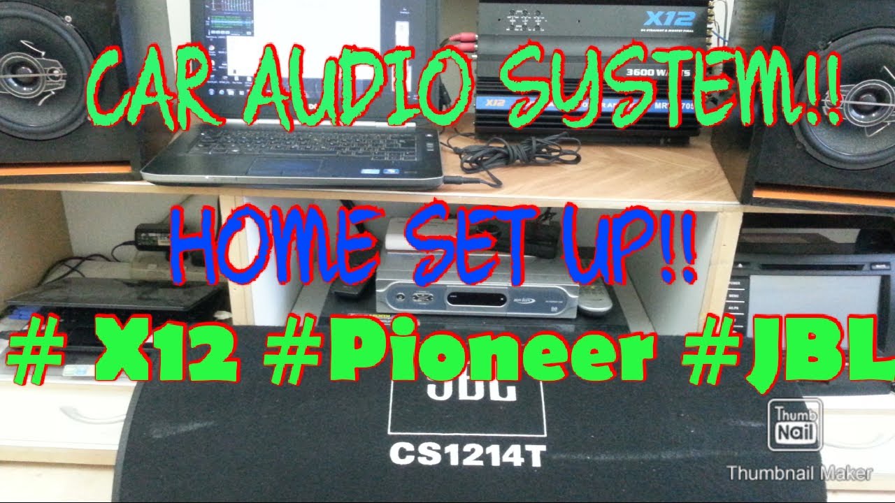 CAR AUDIO SYSTEM - HOME SET UP!!