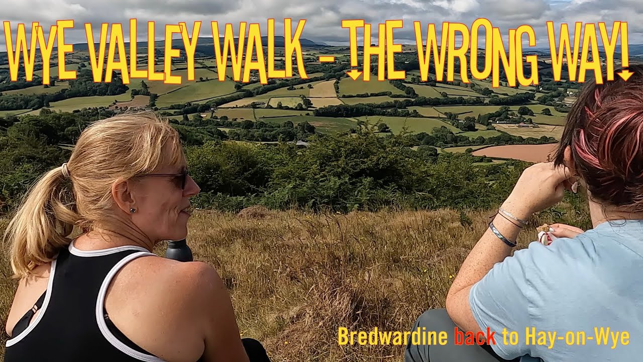 Walking the Wye Valley - the 