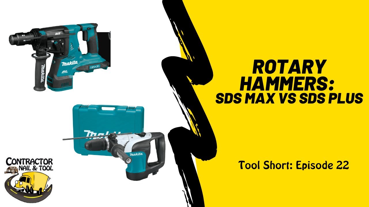 SDS MAX VS SDS PLUS: ROTARY HAMMERS