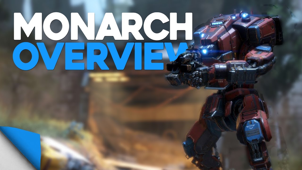 Titanfall 2 | Monarch Overview & Strategy