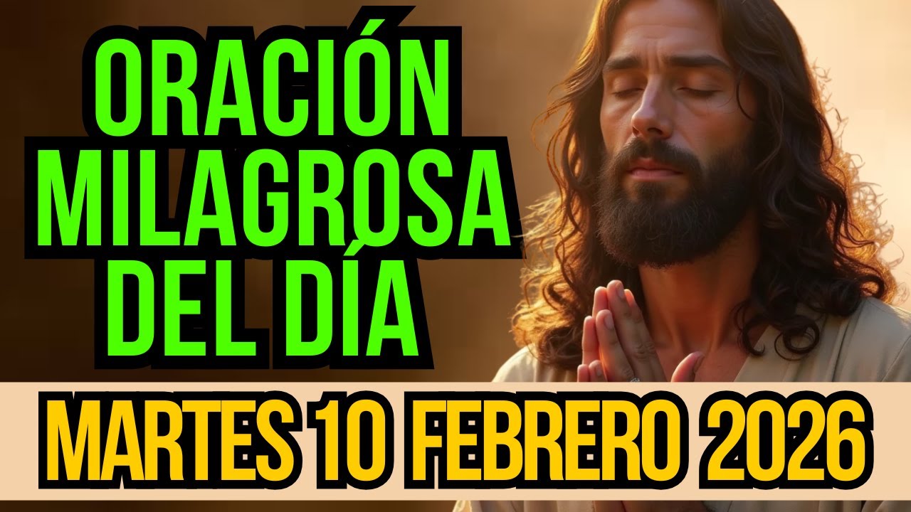 ORACIÓN DE LA MAÑANA: Evangelio de Hoy | Salmo 127:1 | Martes 10 de Febrero 2026