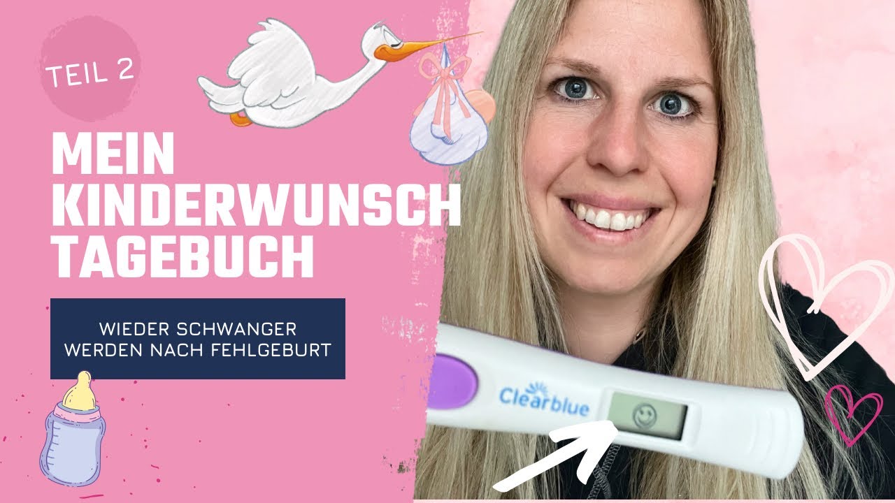 Schnell natürlich schwanger werden | Geplante Schwangerschaft nach Fehlgeburt | Kinderwunschtagebuch