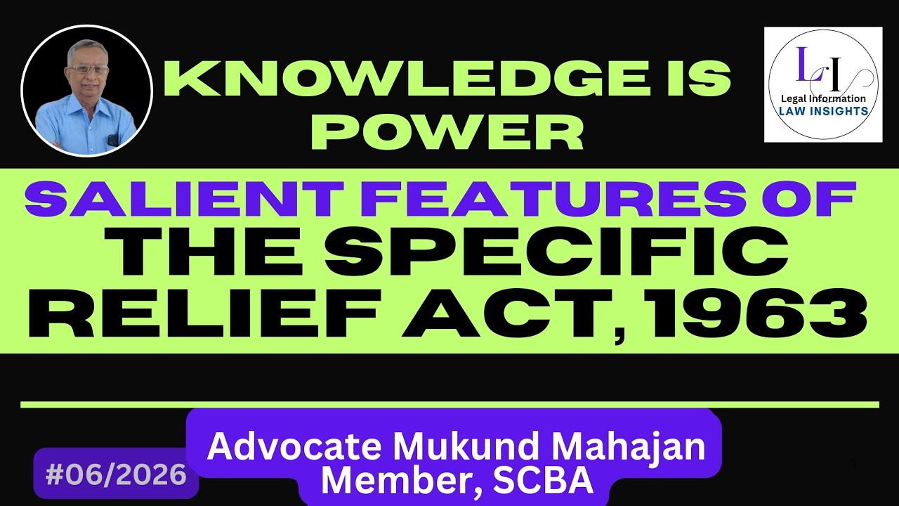 ✅#06/2026👉Salient Features of the Specific Relief Act, 1963 & SC Judgments